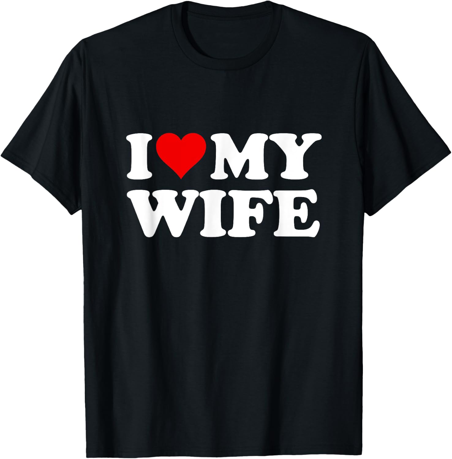 Red Heart I Love My Wife , black T-Shirt - T-Shirt | Black