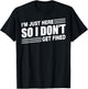I'm Just Here So I Don't Get Fined Sports Enthusiast T-Shirt - T-Shirt | Black
