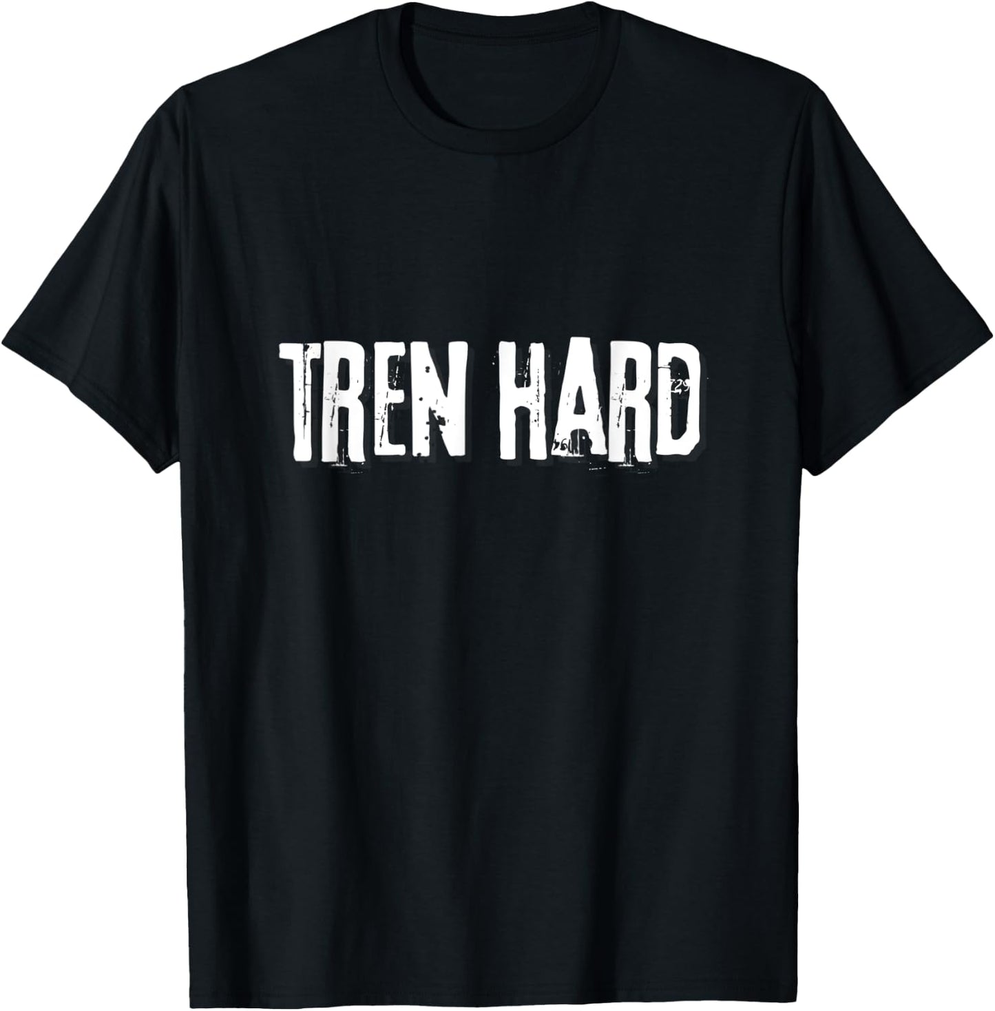 Tren Hard, Funny Steroids Tren Lover Anabolic Trenbolone T-Shirt - T-Shirt | Black