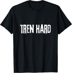 Tren Hard, Funny Steroids Tren Lover Anabolic Trenbolone T-Shirt - T-Shirt | Black