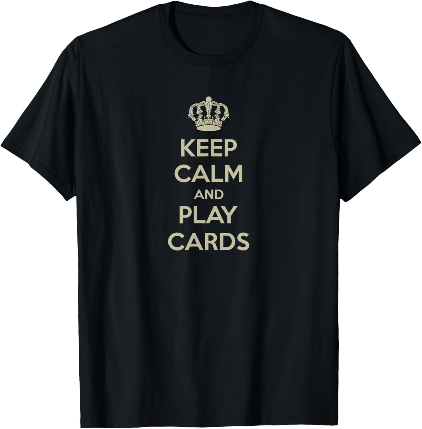 Keep calm and play cards Poker shirt T-Shirt - T-Shirt | Black