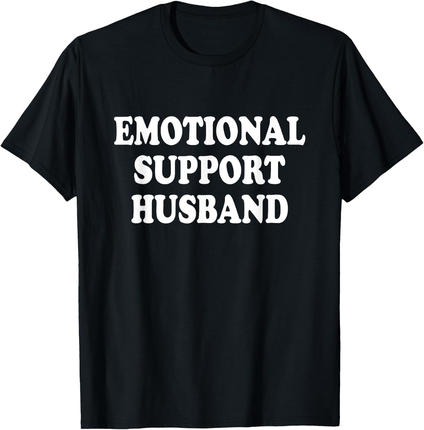 Emotional Support Husband Caring Husband T-Shirt - T-Shirt | Black