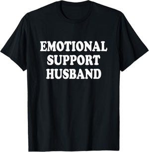 Emotional Support Husband Caring Husband T-Shirt - T-Shirt | Black