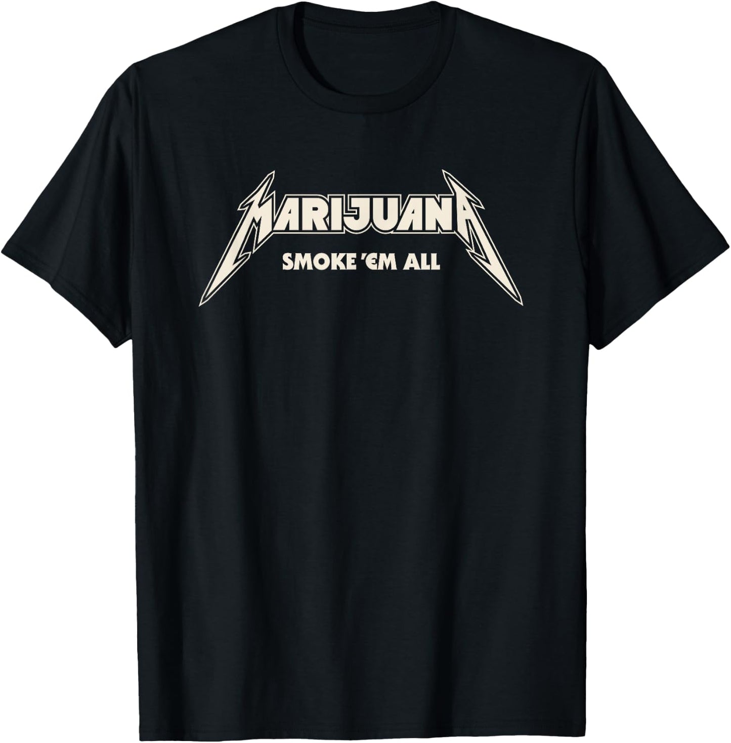 Marijuana smoke em all funny stoner metalhead parody T-Shirt - T-Shirt | Black