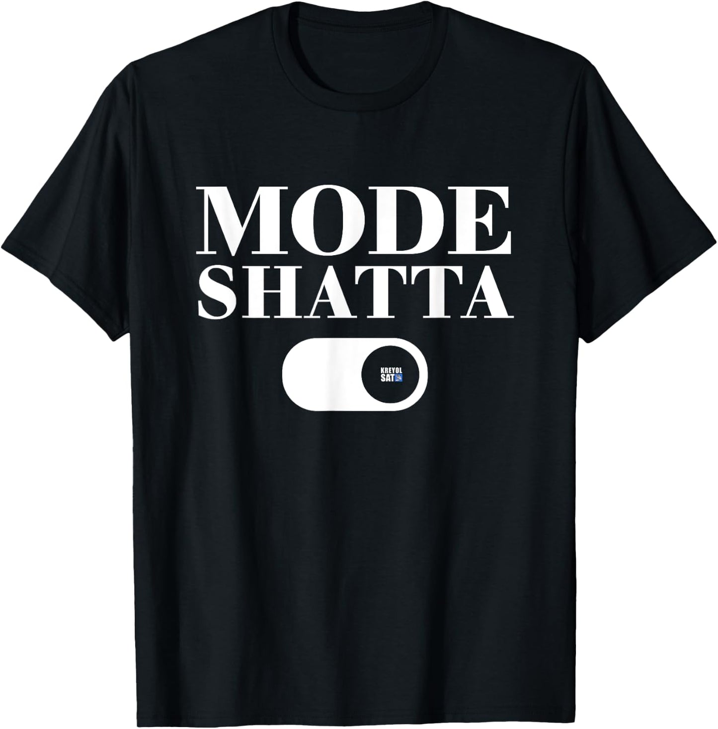 Kreyol Sat Fashion Shatta Activated Black -Adult Dancehall Classic Fit Short Sleeve S, Black, S T-Shirt - T-Shirt | Black