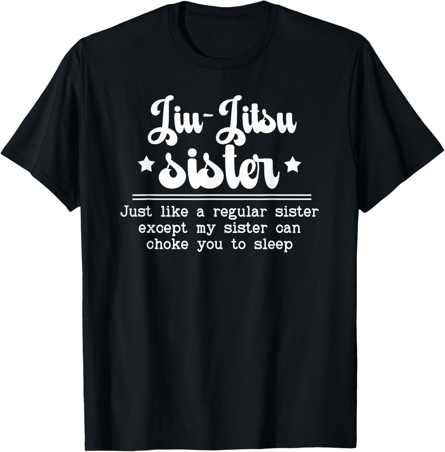 Jiu-Jitsu Sister Definition Jiu-Jitsu Fighter Sister T-Shirt - T-Shirt | Black