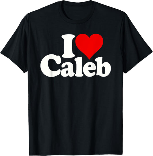 I Love Caleb I Heart Caleb T-Shirt - T-Shirt | Black
