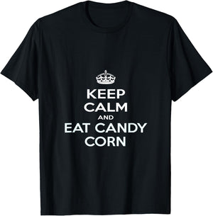 Keep Calm and Eat Candy Corn T-Shirt - T-Shirt | Black