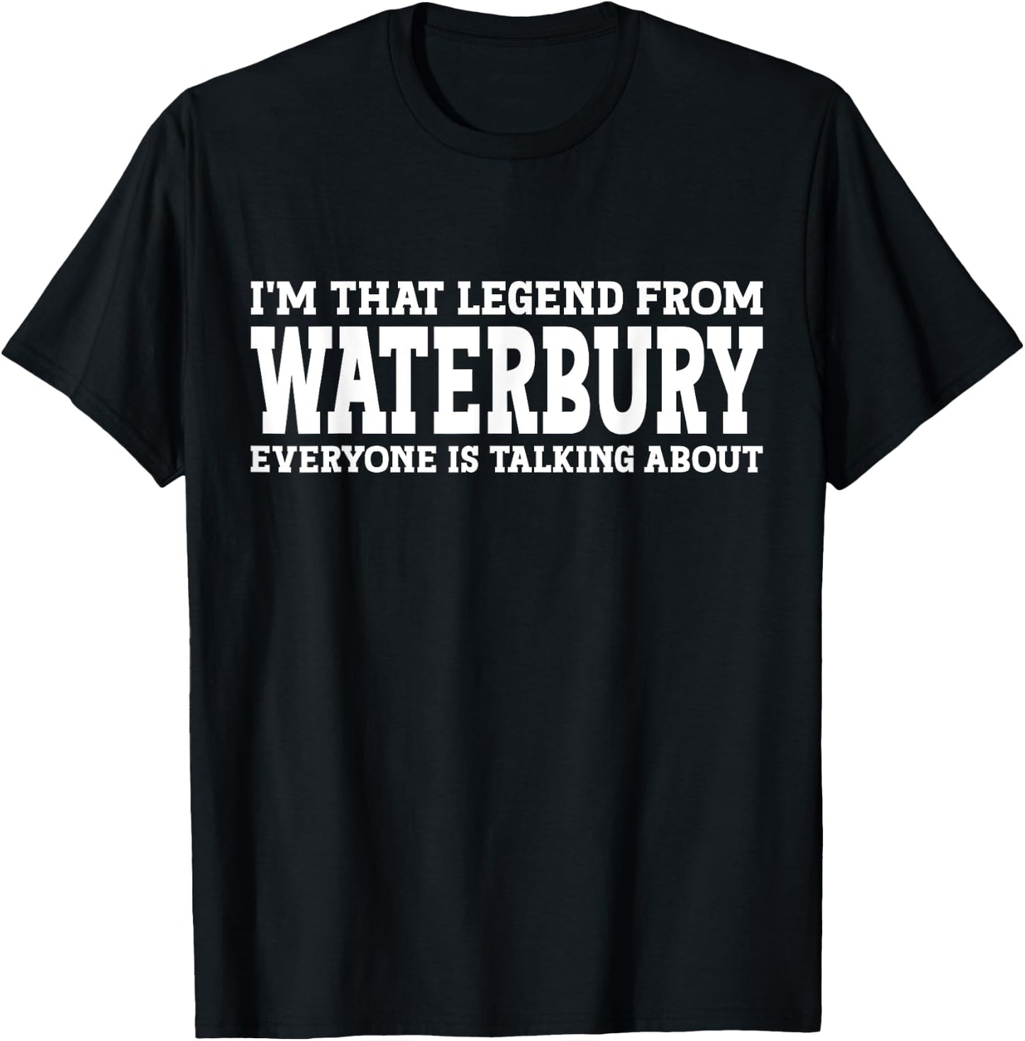 Waterbury Hometown CT Connecticut Home Roots City Waterbury T-Shirt - T-Shirt | Black