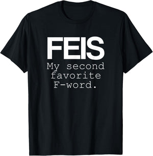Irish Dance Feis Second Favorite F-Word T-Shirt - T-Shirt | Black