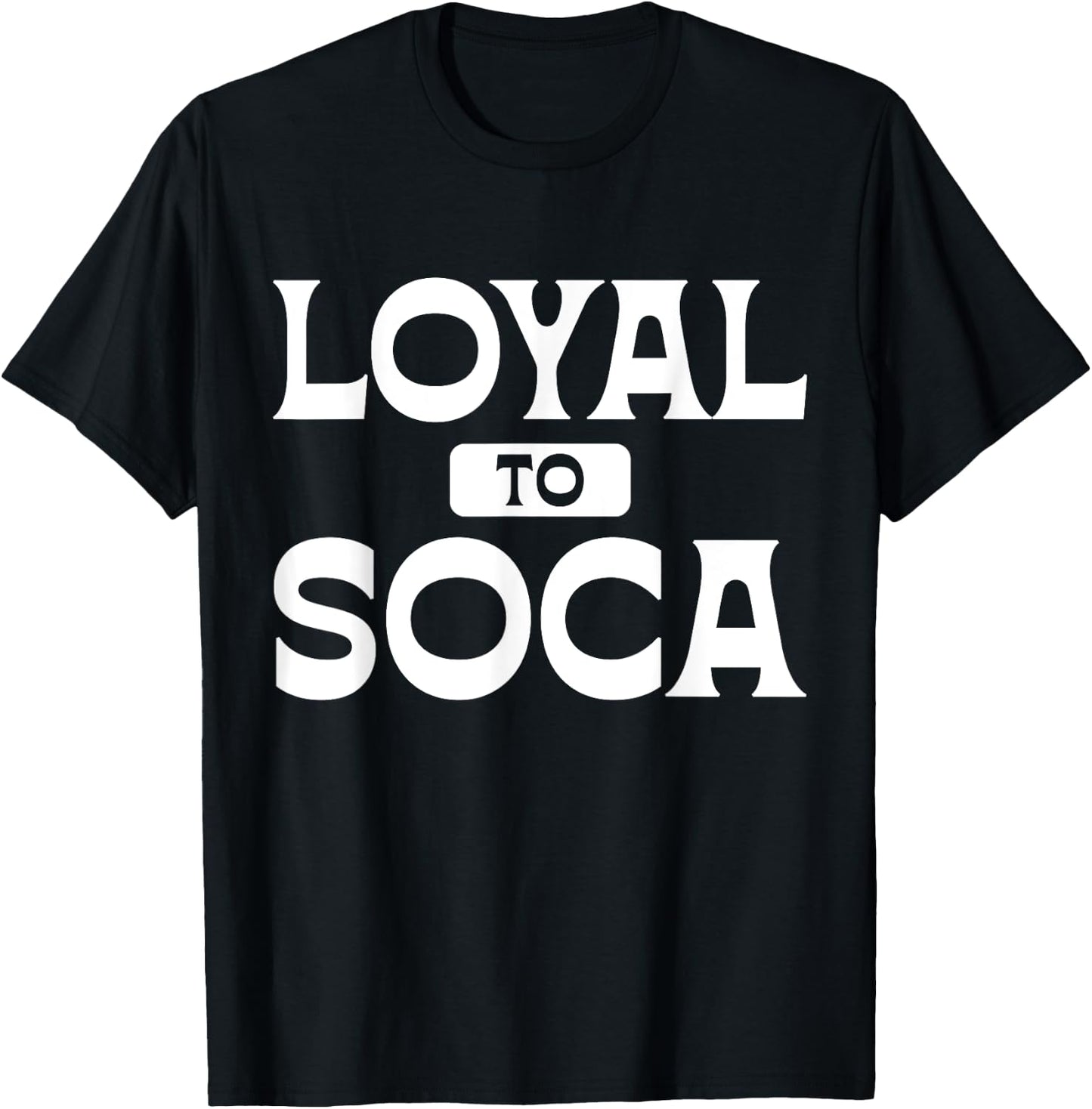 Loyal To Soca Caribbean Carnival Party Soca Fans T-Shirt - T-Shirt | Black