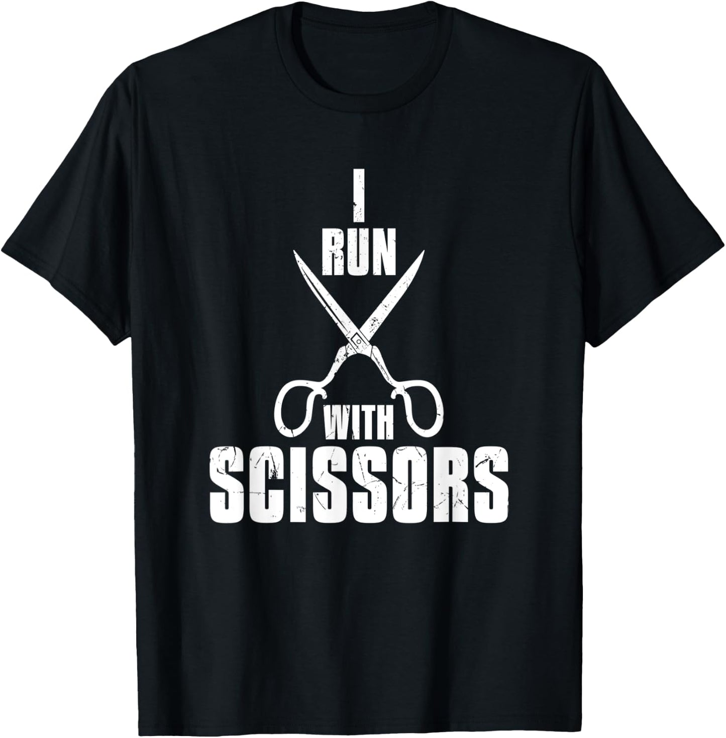 Funny I Run With Scissors Humor Barbers gift T-Shirt - T-Shirt | Black