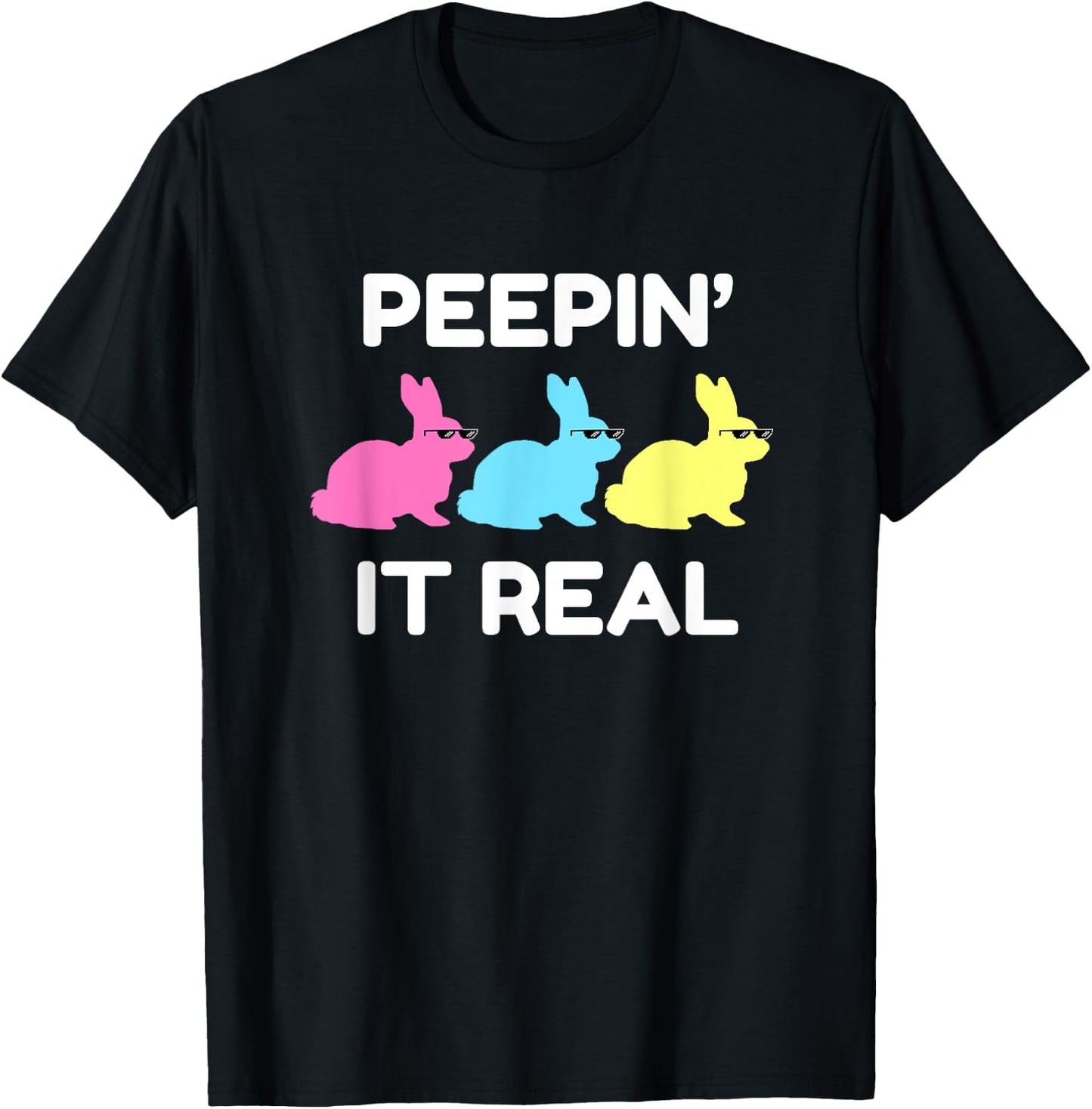 Peepin' It Real Happy Easter Bunnies Lover Friends Matching T-Shirt - T-Shirt | Black