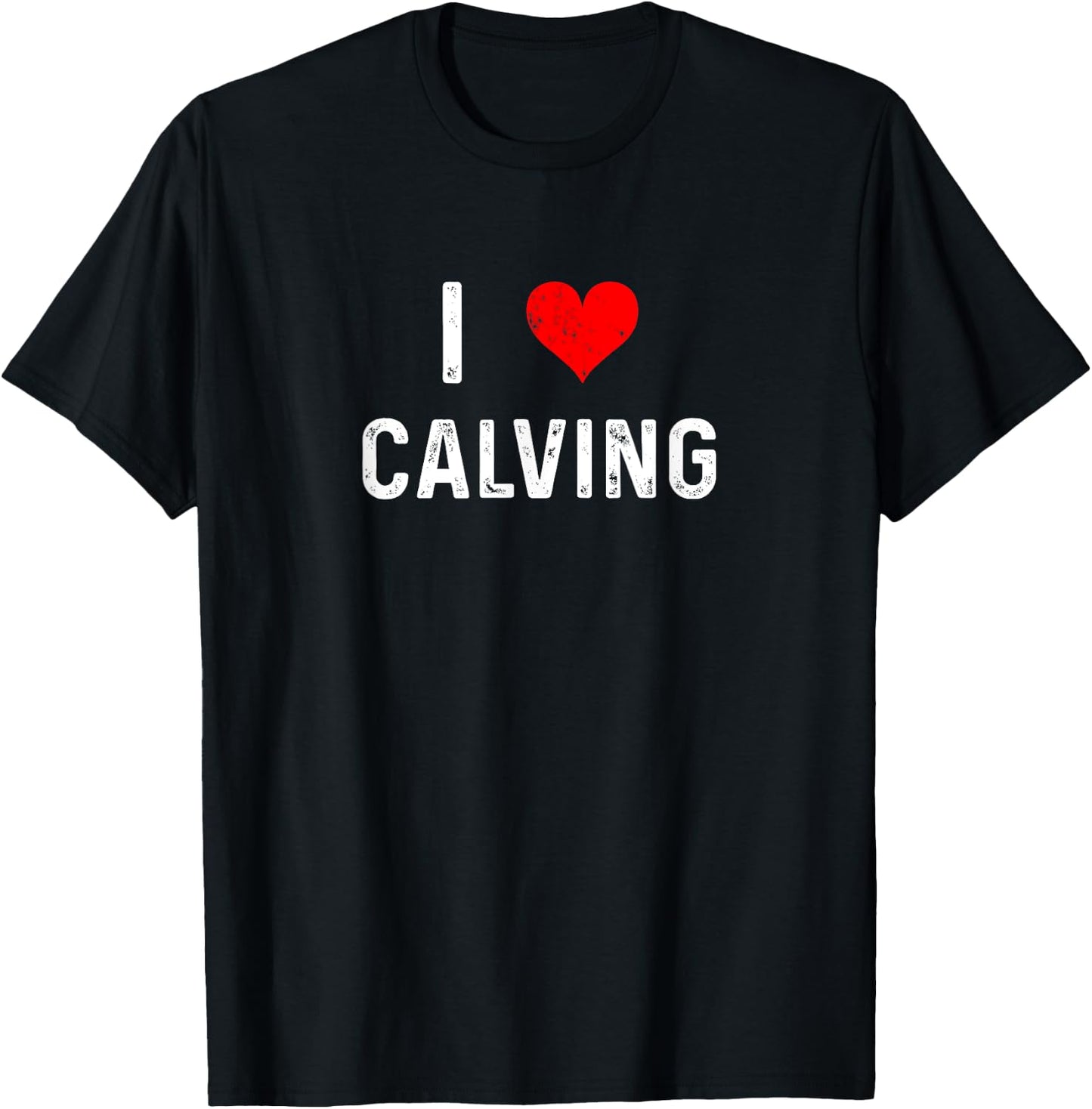 I Love Calving - Heart - Farm Farmer Farming Cow Cattle T-Shirt - T-Shirt | Black