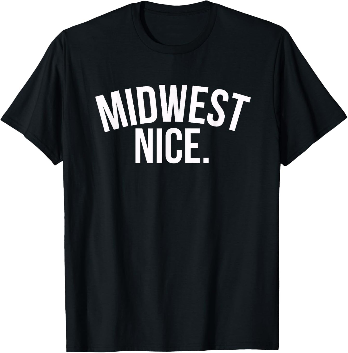 Midwest Nice Illinois Ohio Indiana Iowa T-Shirt - T-Shirt | Black