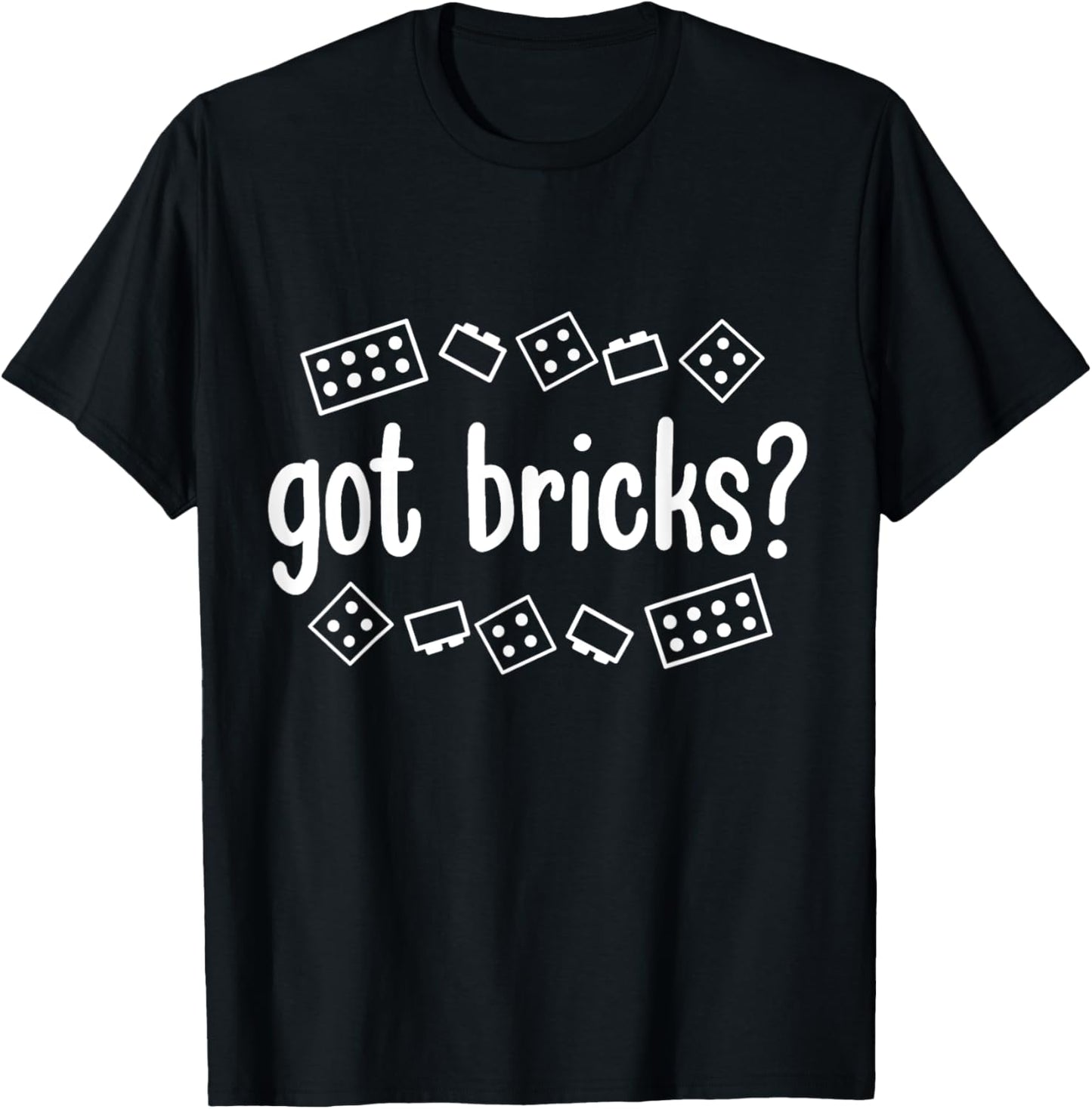 Got Bricks Funny Building Blocks Master Builder Men Adult T-Shirt - T-Shirt | Black