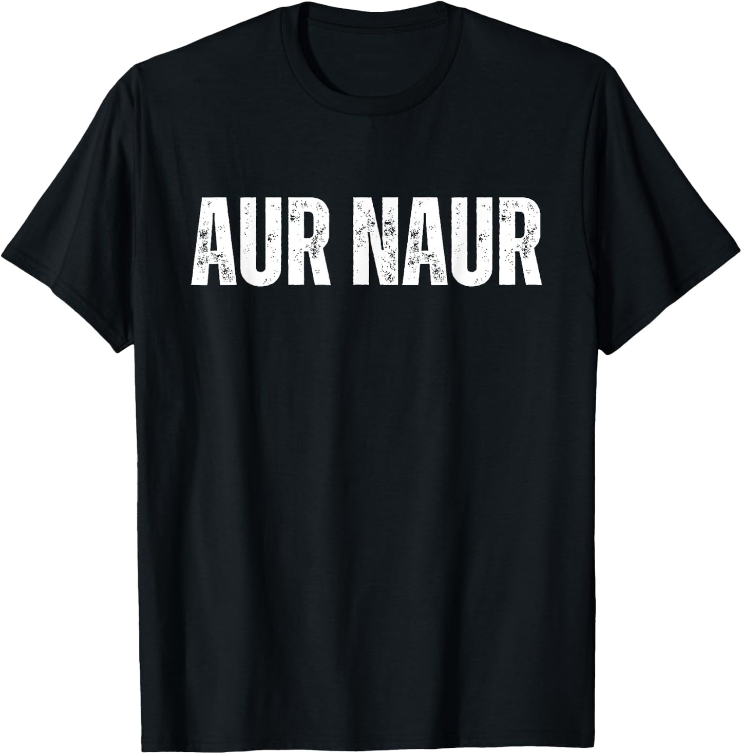 Australian Accent Meme Aur Naur T-Shirt - T-Shirt | Black