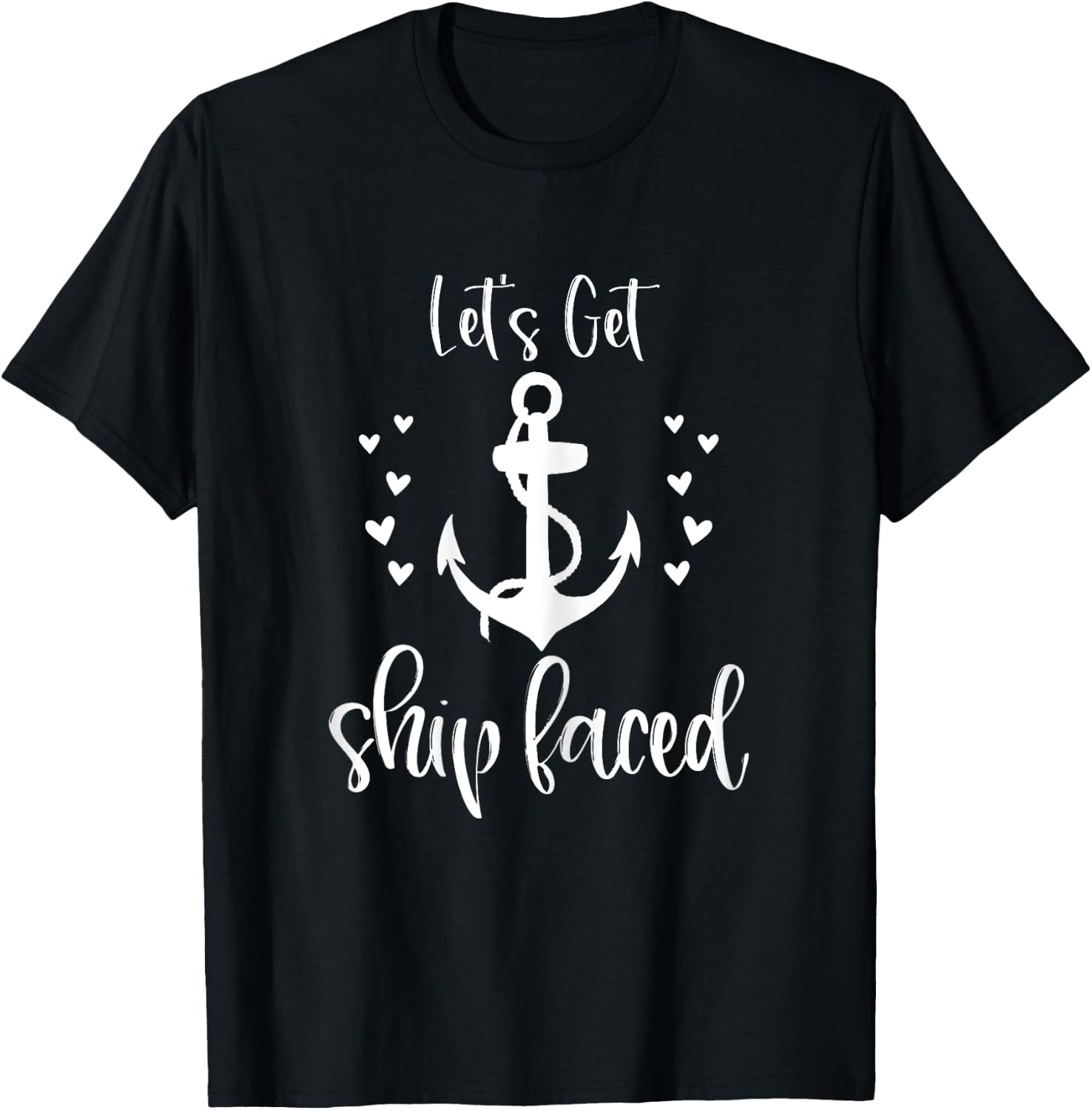 Let's Get Ship Faced Bachelorette Party Shirt Nautical T-Shirt - T-Shirt | Black