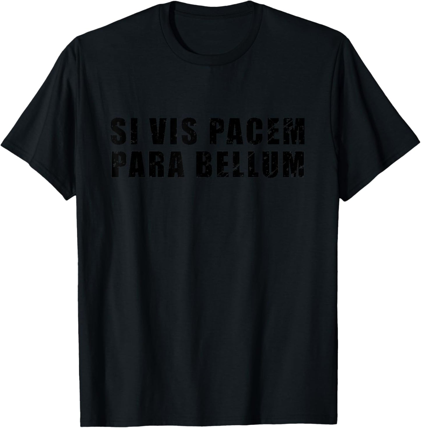 Si Vis Pacem Para Bellum , grey, S T-Shirt - T-Shirt | Black