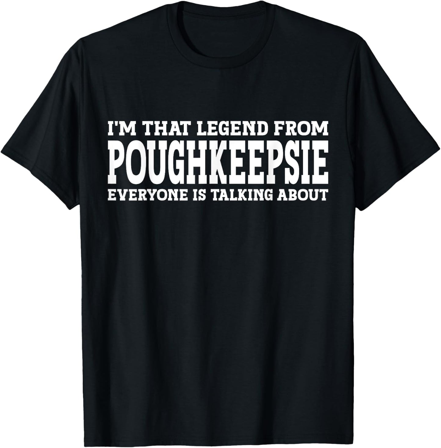 Poughkeepsie Hometown NY New York Funny City Poughkeepsie T-Shirt - T-Shirt | Black