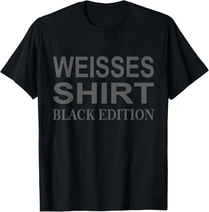 Funny Slogan White Shirt Black Edition T-Shirt - T-Shirt | Black