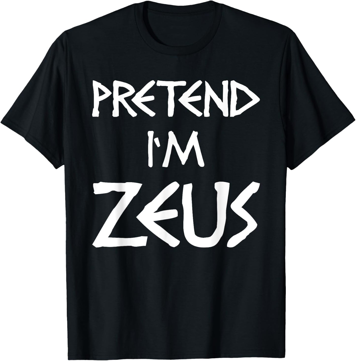 Pretend I'm Zeus Costume Women Men Kids T-Shirt - T-Shirt | Black