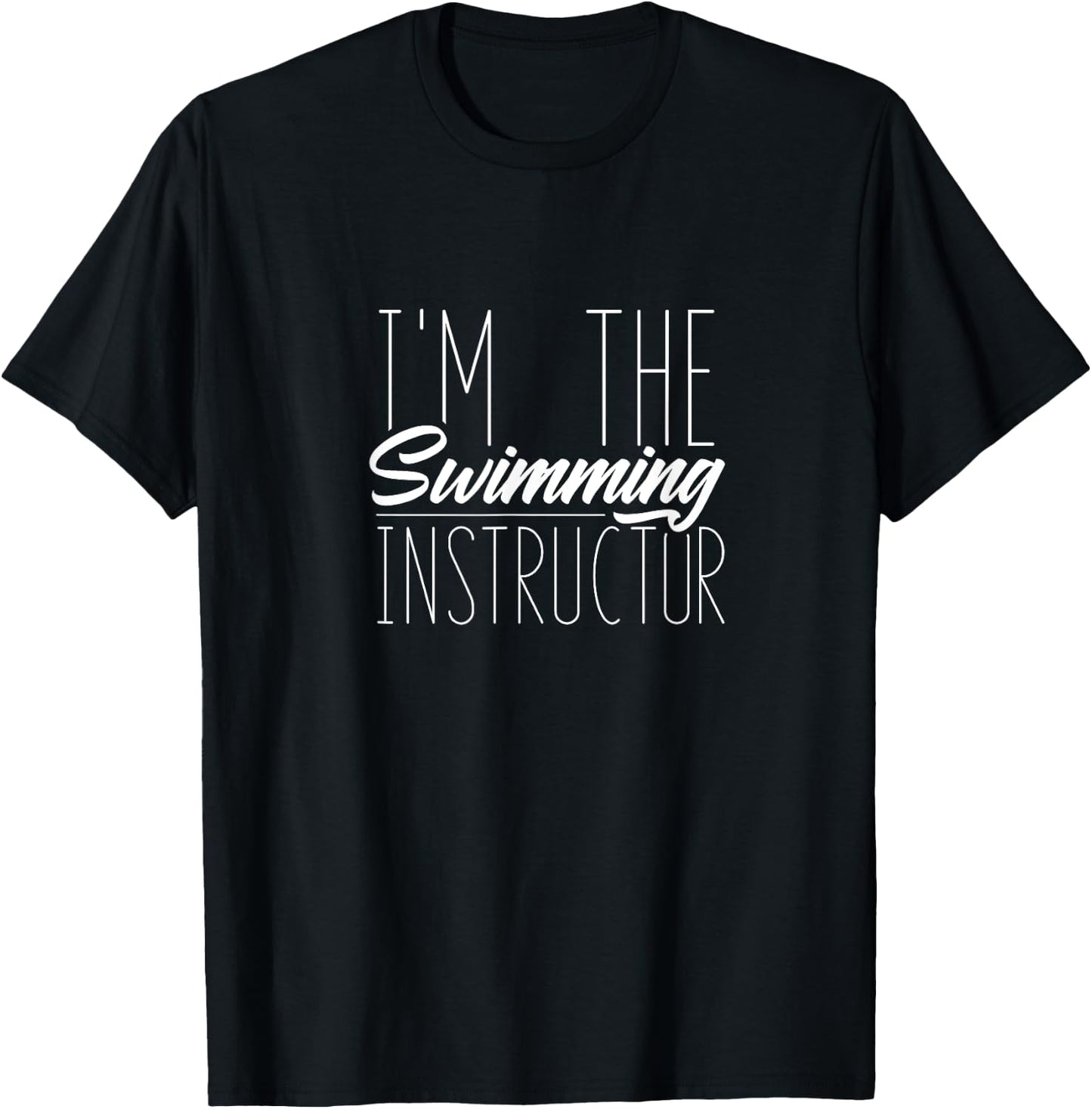 I am the swimming instructor Swimmer Coach Swim Teacher T-Shirt - T-Shirt | Black