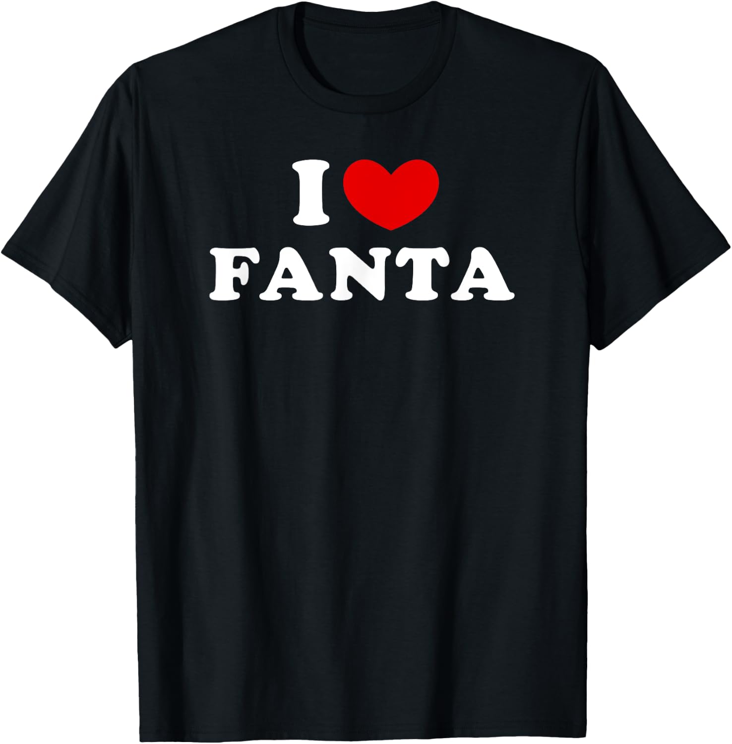 I Love Fanta, J'Aime Fanta , Black, S T-Shirt - T-Shirt | Black