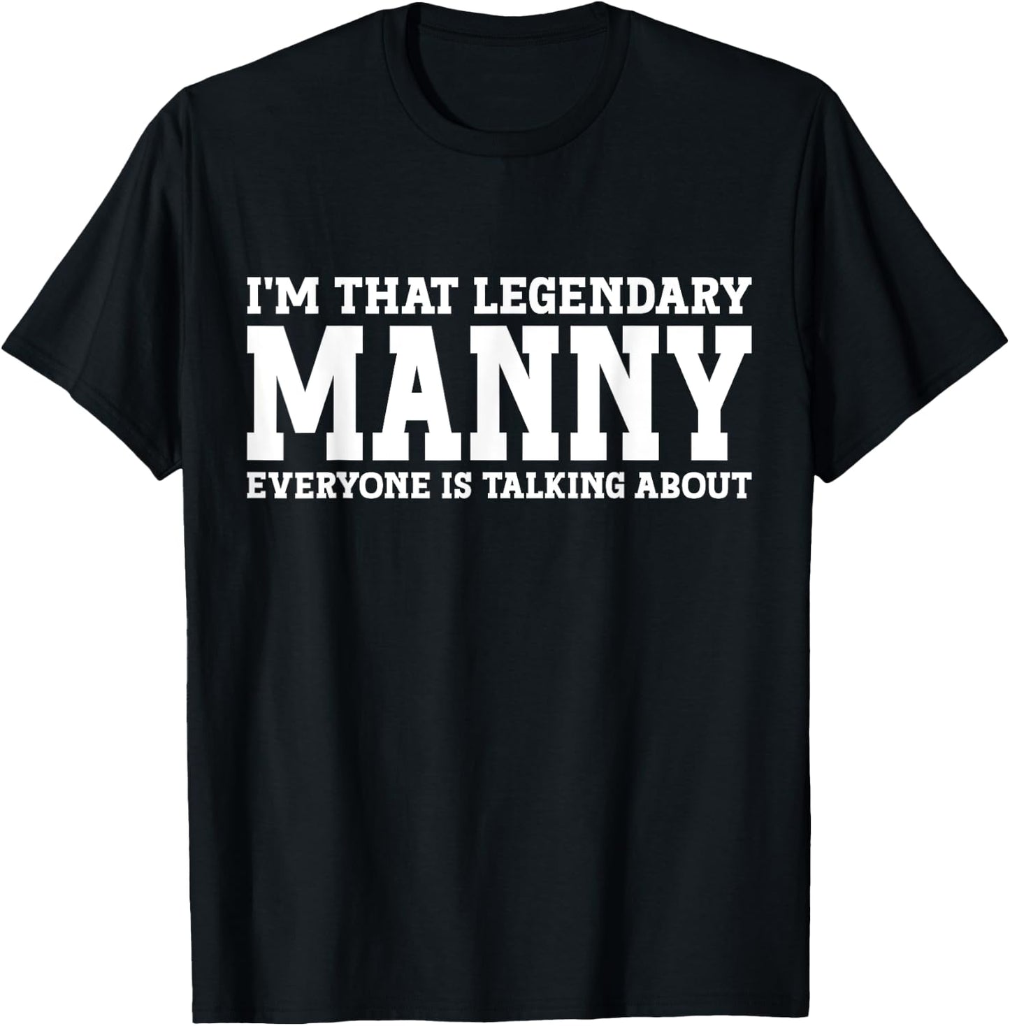 Manny Personal Name First Name Funny Manny T-Shirt - T-Shirt | Black