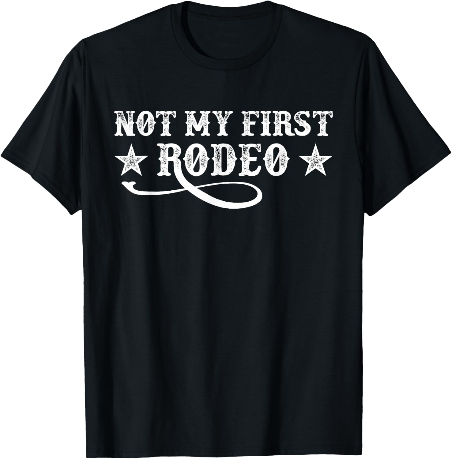 Not My First Rodeo Shirt Not My First Rodeo T-Shirt - T-Shirt | Black
