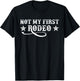 Not My First Rodeo Shirt Not My First Rodeo T-Shirt - T-Shirt | Black