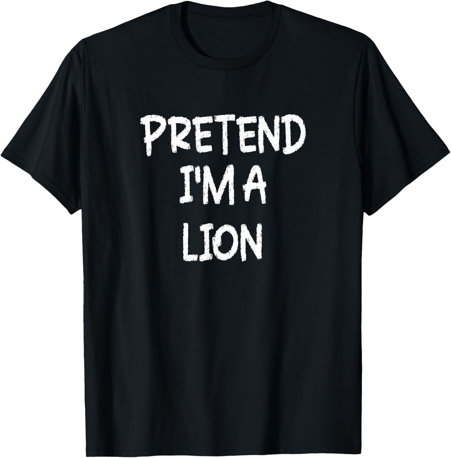 Pretend I'm a Lion Lazy Last Minute Halloween Costume T-Shirt - T-Shirt | Black