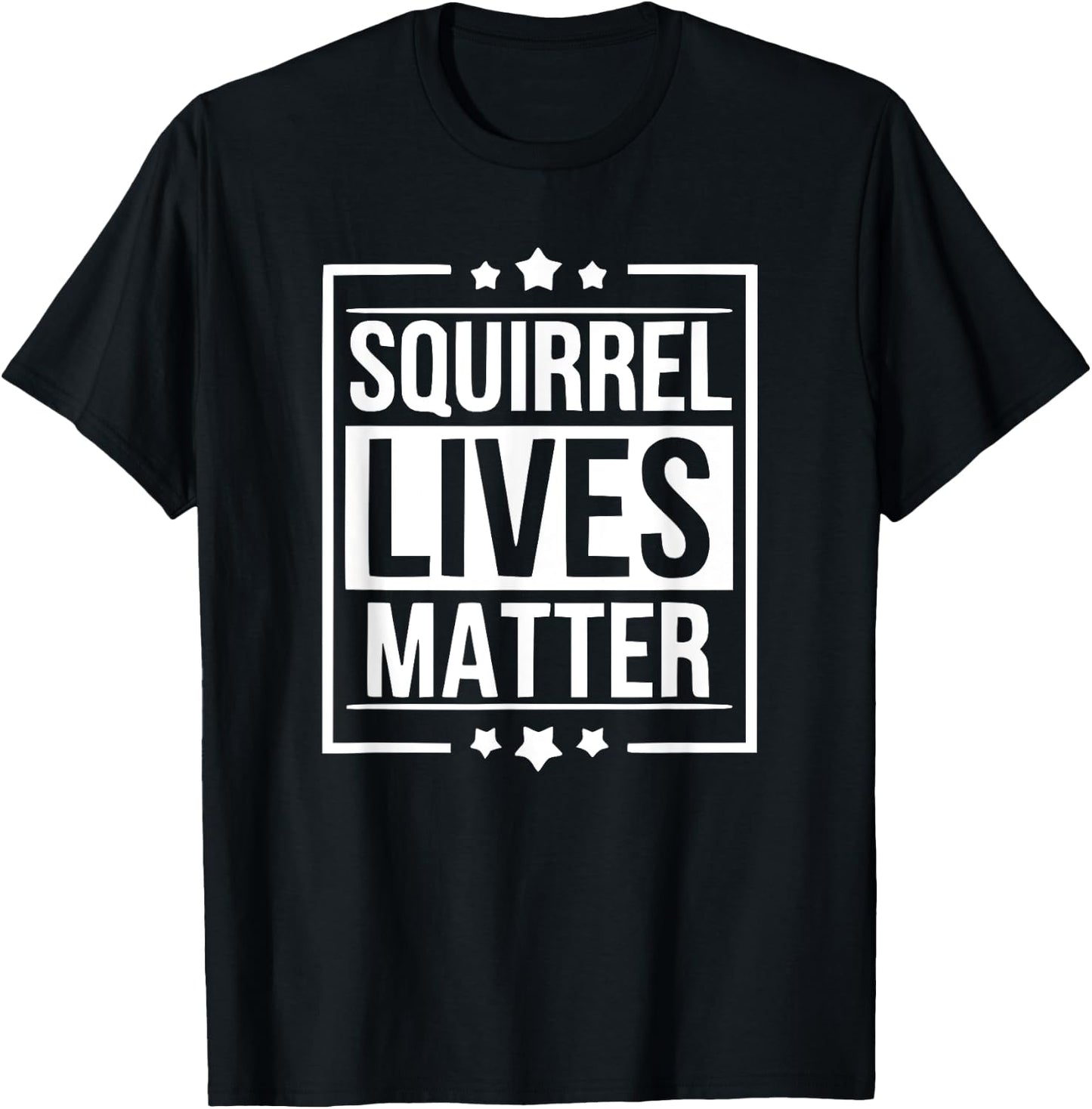 Funny Squirrel Lives Matter T-Shirt - T-Shirt | Black