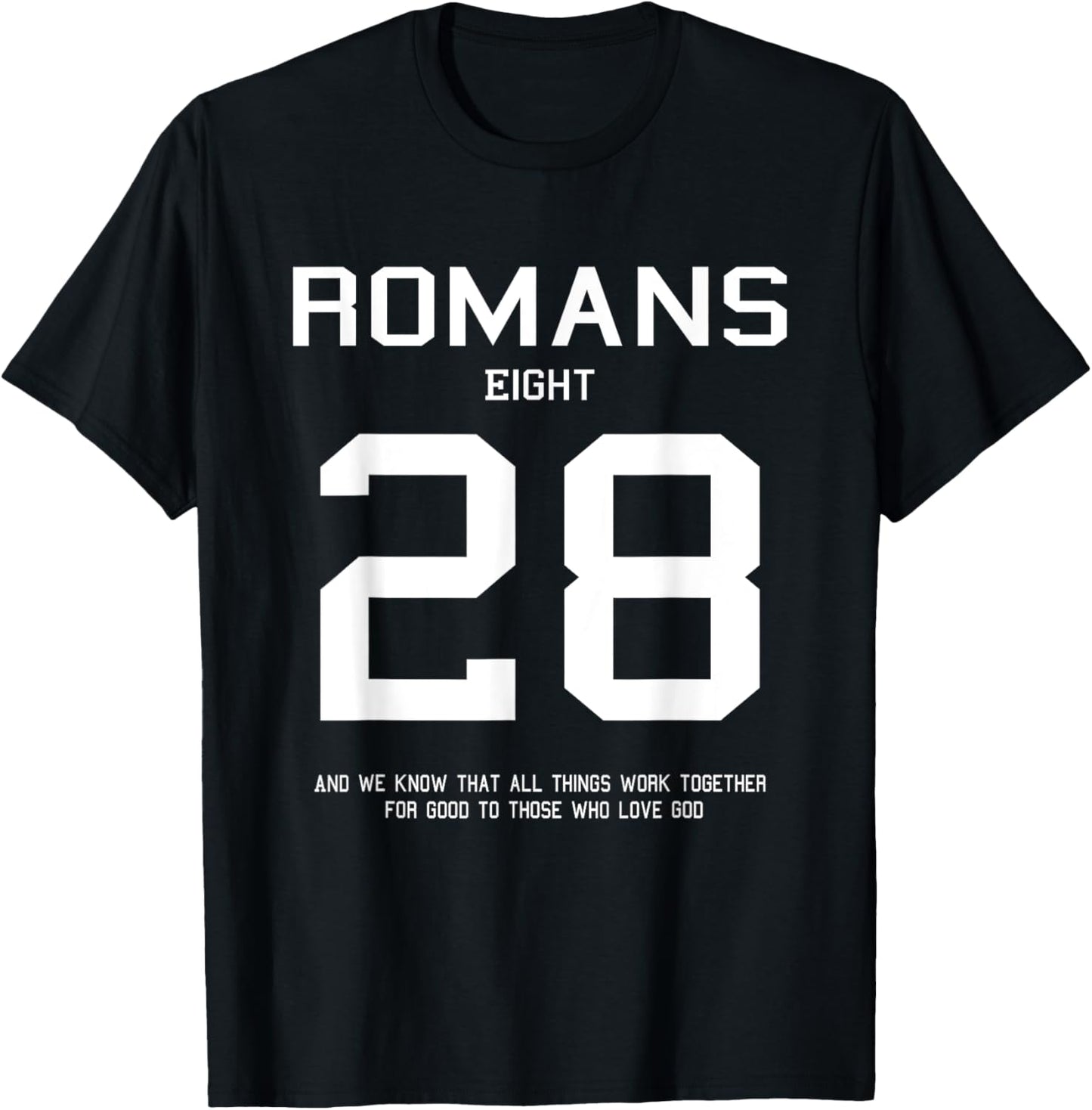 Romans 8:28 Christian Women Christian Quote Worship Gift T-Shirt - T-Shirt | Black