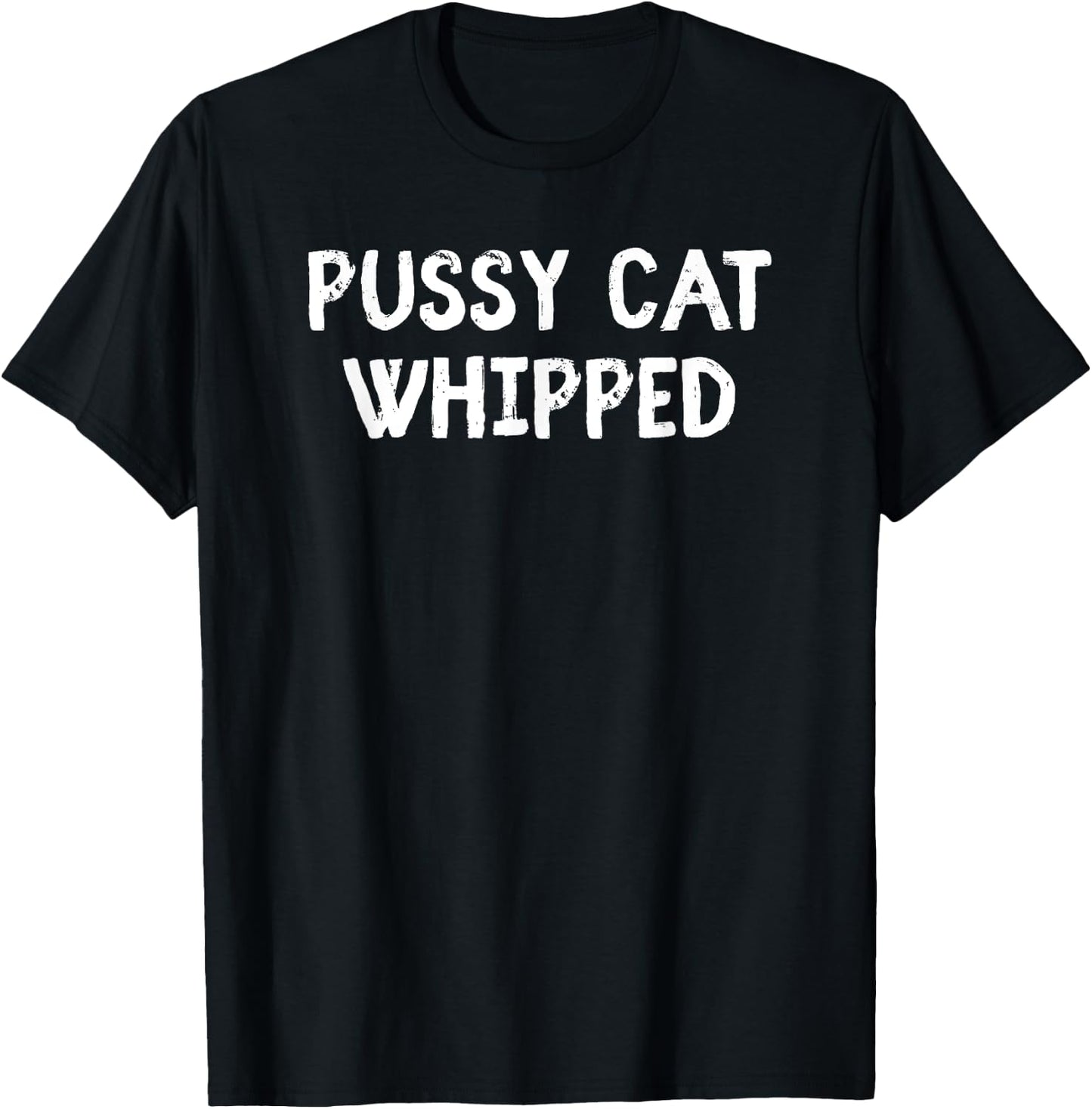 Funny Cute Pussy Cat Whipped Fun Novelty Gag Women T-Shirt - T-Shirt | Black