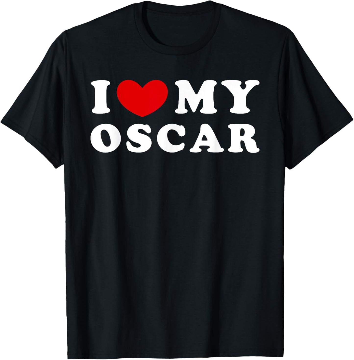 I Love My Oscar, Ich liebe meinen Oscar T-Shirt - T-Shirt | Black