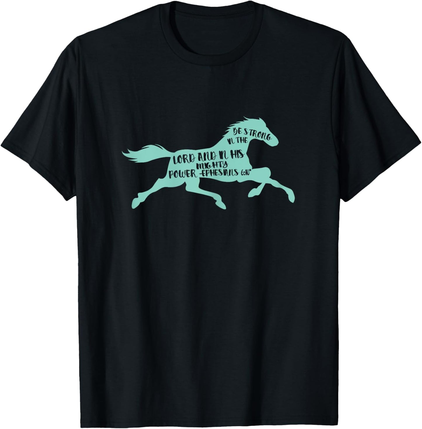 Riding Horse Shirt Bible Verse Strong in the Lord Gift T-Shirt - T-Shirt | Black