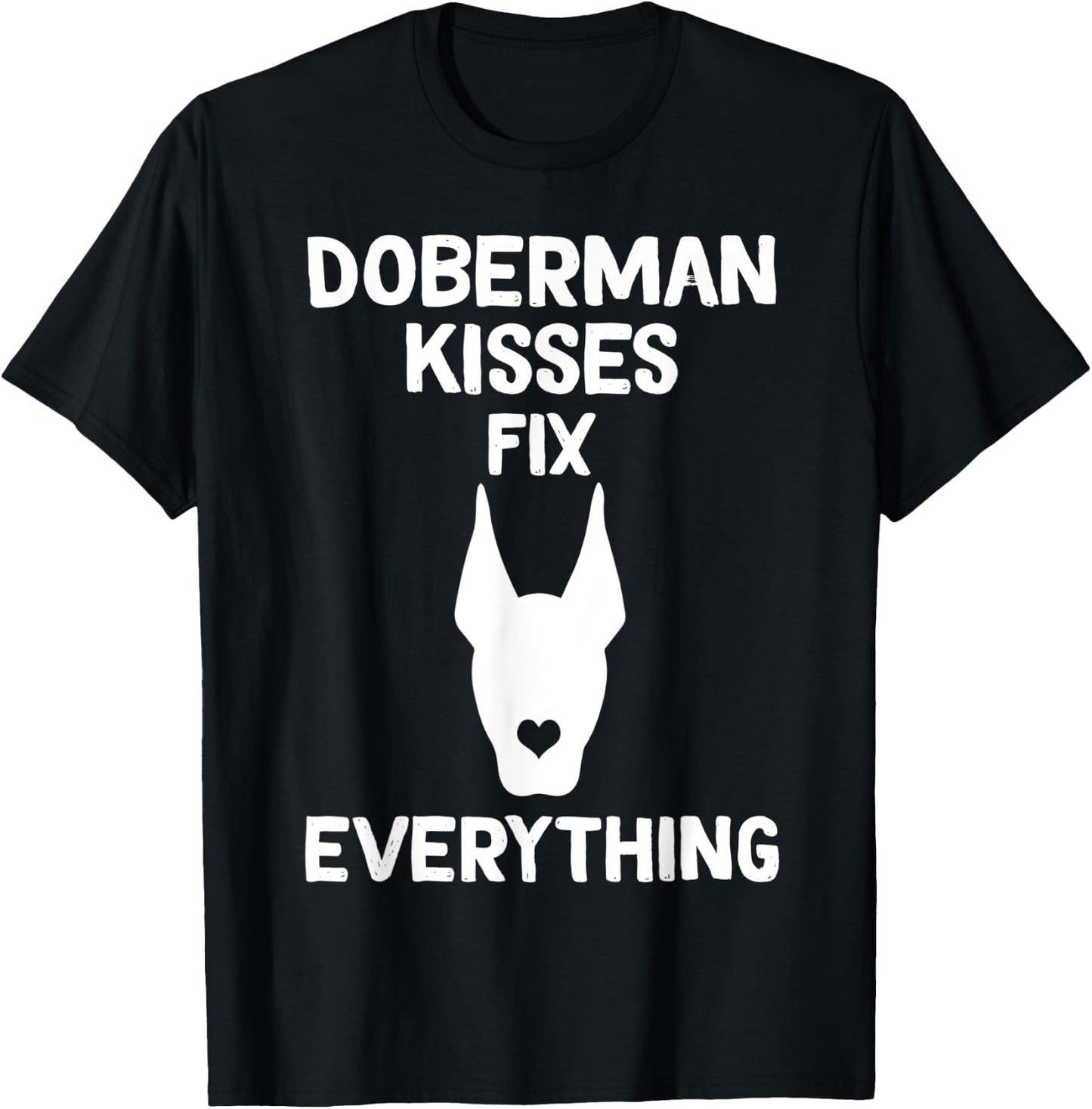 Doberman kisses fix everything Dobie Mom T-Shirt - T-Shirt | Black