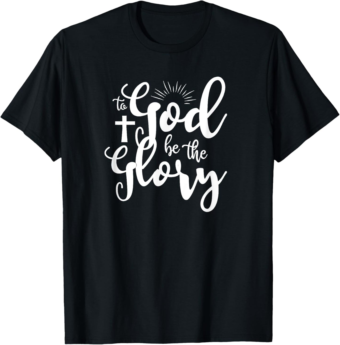 To God be the Glory T-Shirt - T-Shirt | Black