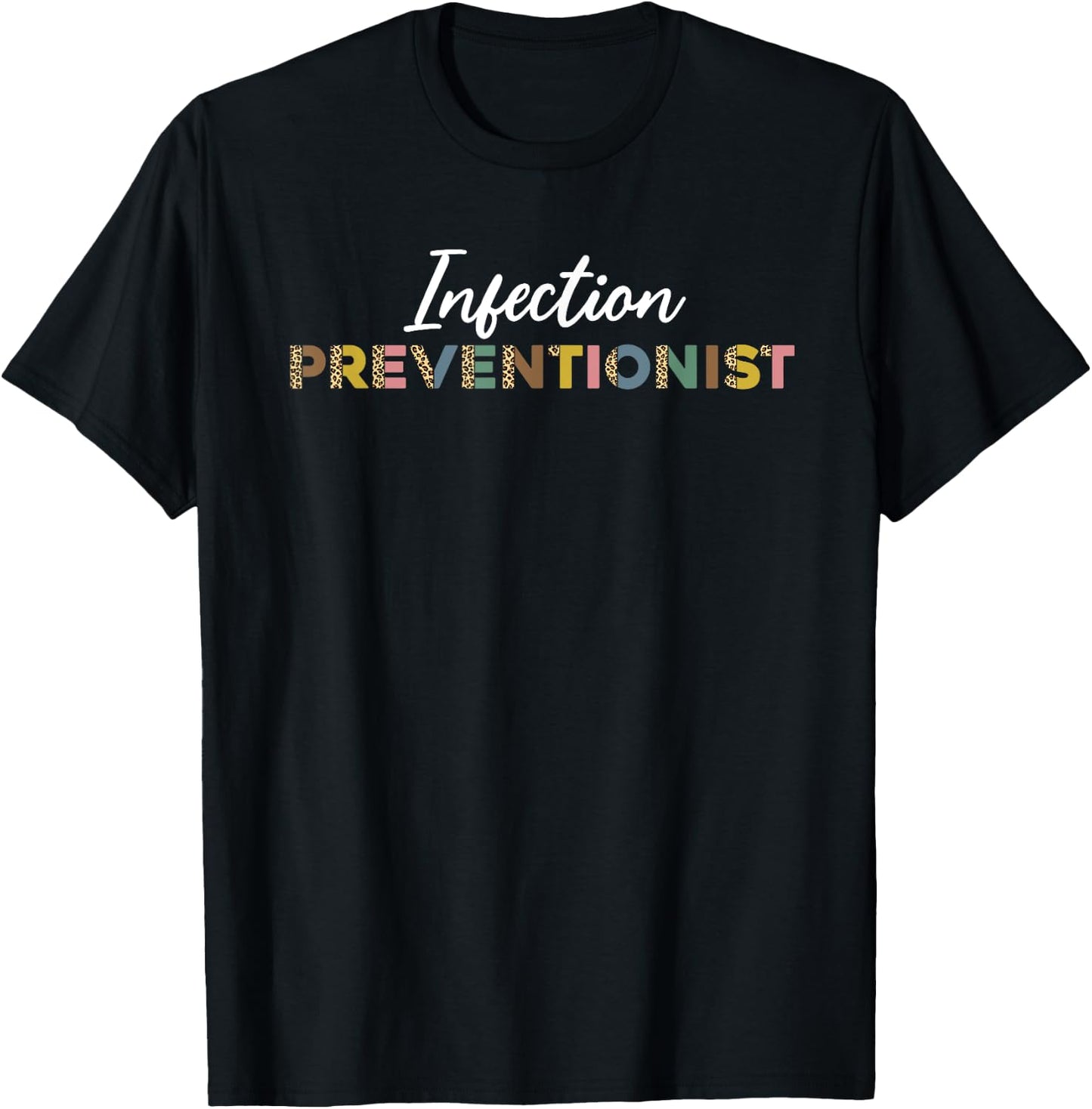 Infection Preventionist Leopard Pattern Hygiene Management T-Shirt - T-Shirt | Black