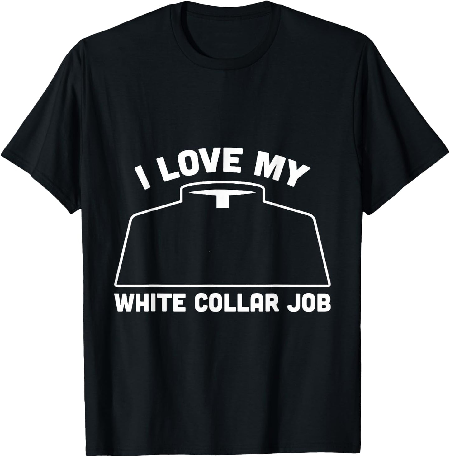 I love my white collar Job Priest Pastor T-Shirt - T-Shirt | Black