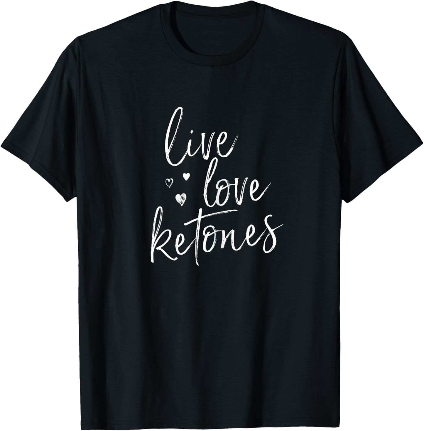 Live Love Ketones Keto Shirt Ketogenic Diet Low Carb T T-Shirt - T-Shirt | Black