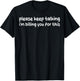 Please Keep Talking I'm Billing You For This Funny Humor T-Shirt - T-Shirt | Black