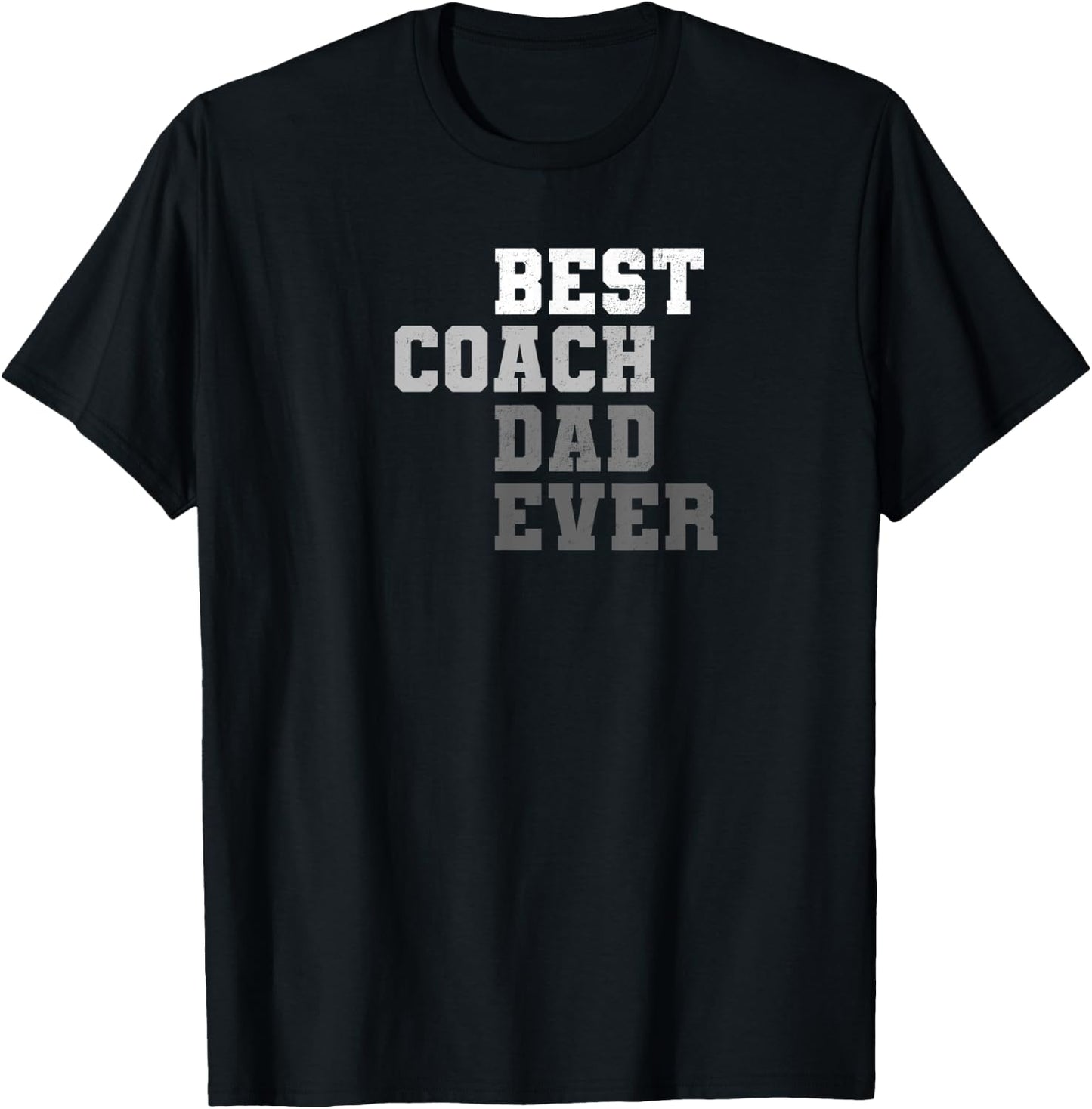 Best Coach Dad Ever Football Soccer Baseball Basketball Gift T-Shirt - T-Shirt | Black