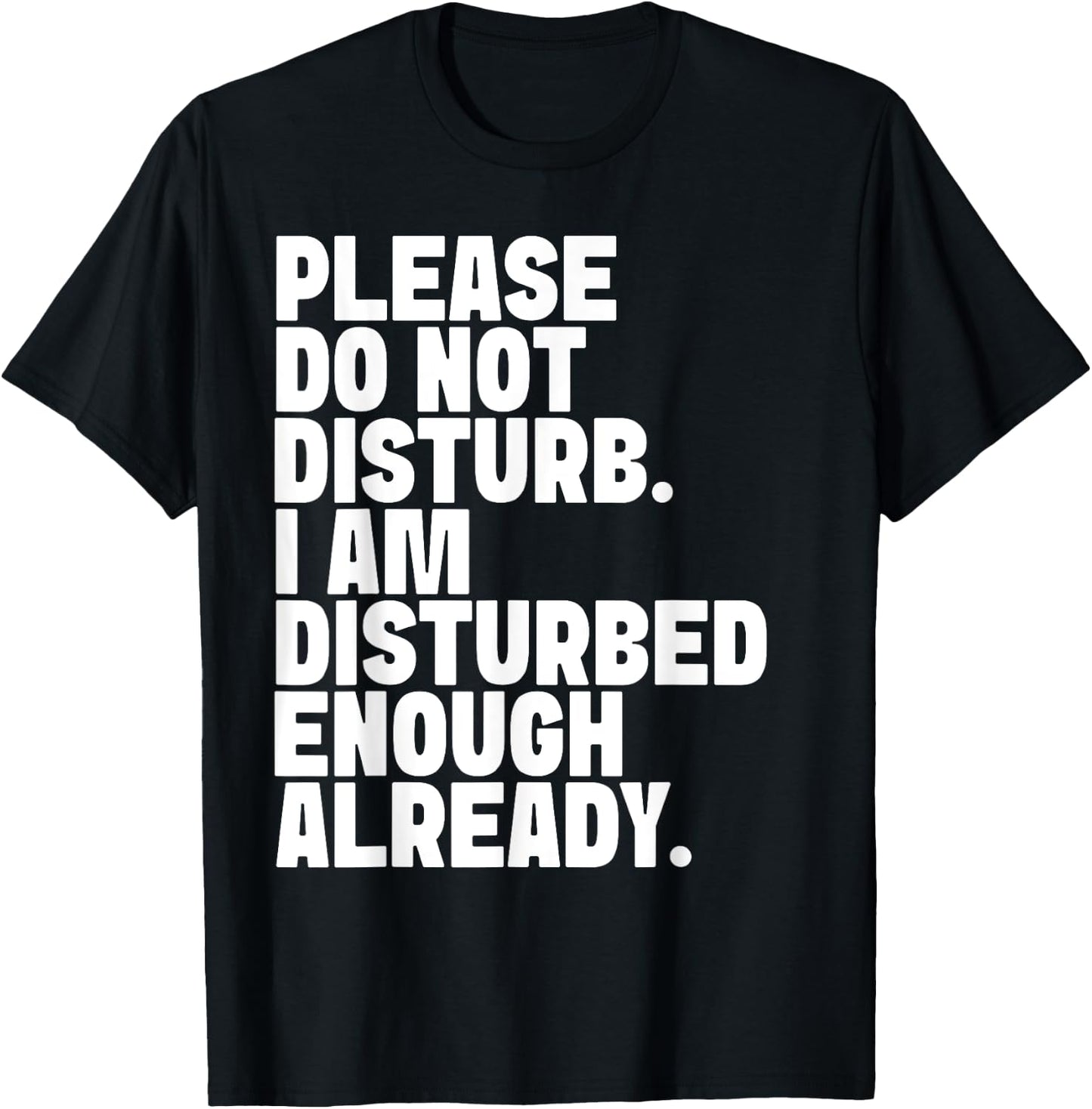 Please Do Not Disturb T-Shirt - T-Shirt | Black