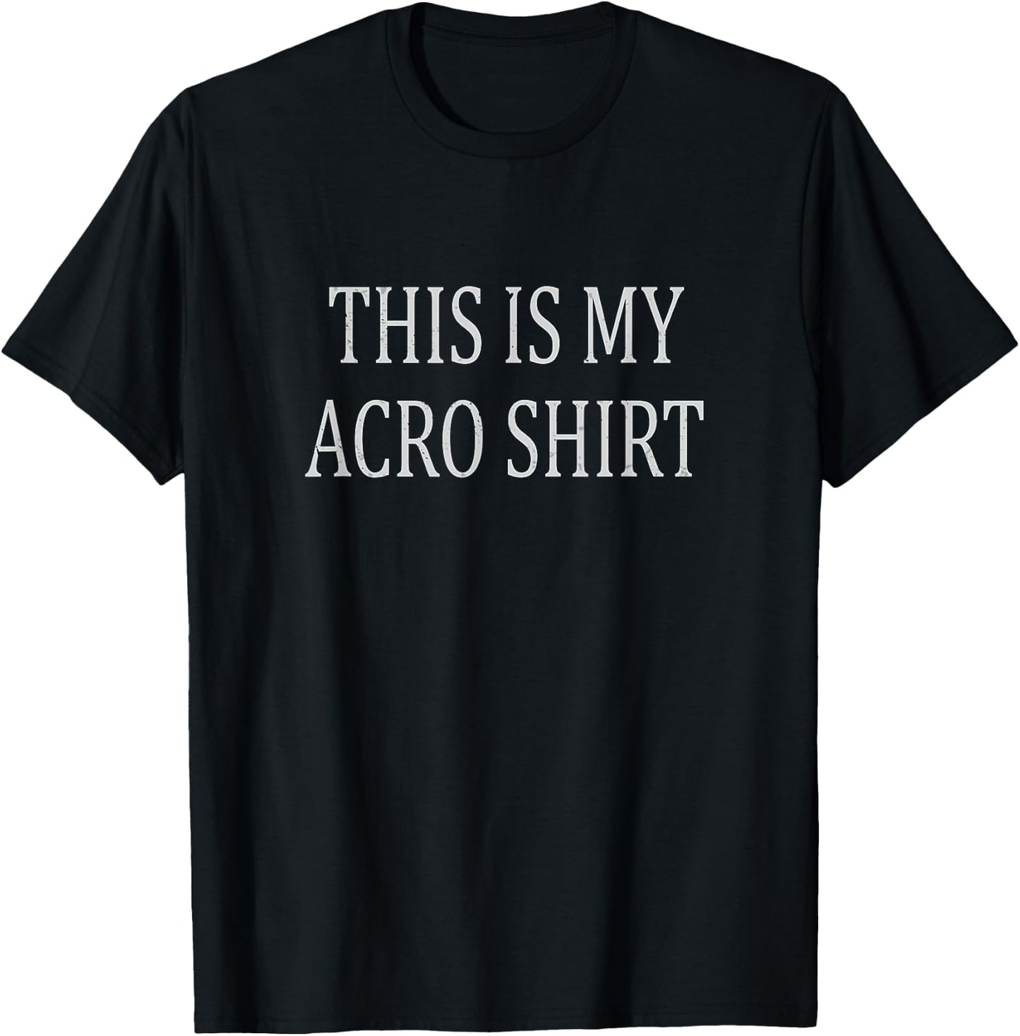 Funny Acro Yoga This Is My Acro Shirt Acroyogi Acrobatics T-Shirt - T-Shirt | Black