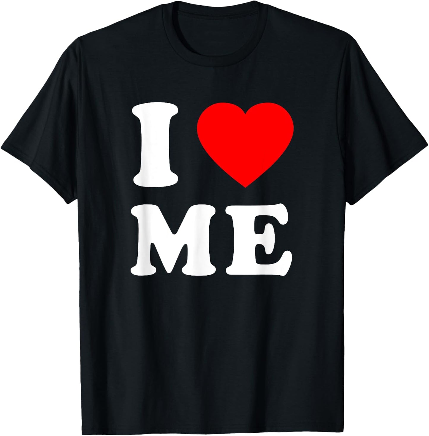 I Love me T-Shirt - T-Shirt | Black