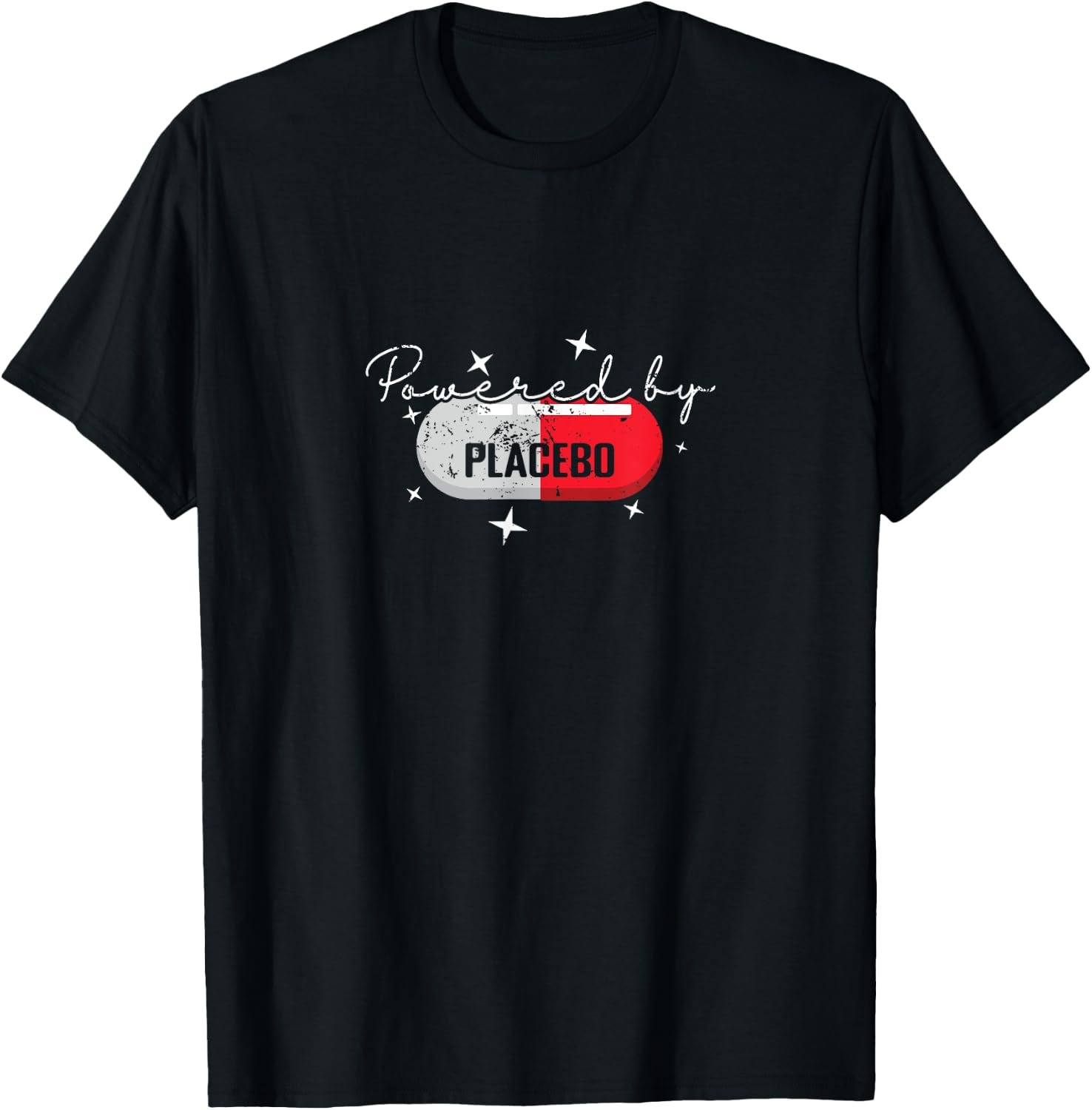 Powered by Placebo Funny Science Humor T-Shirt - T-Shirt | Black