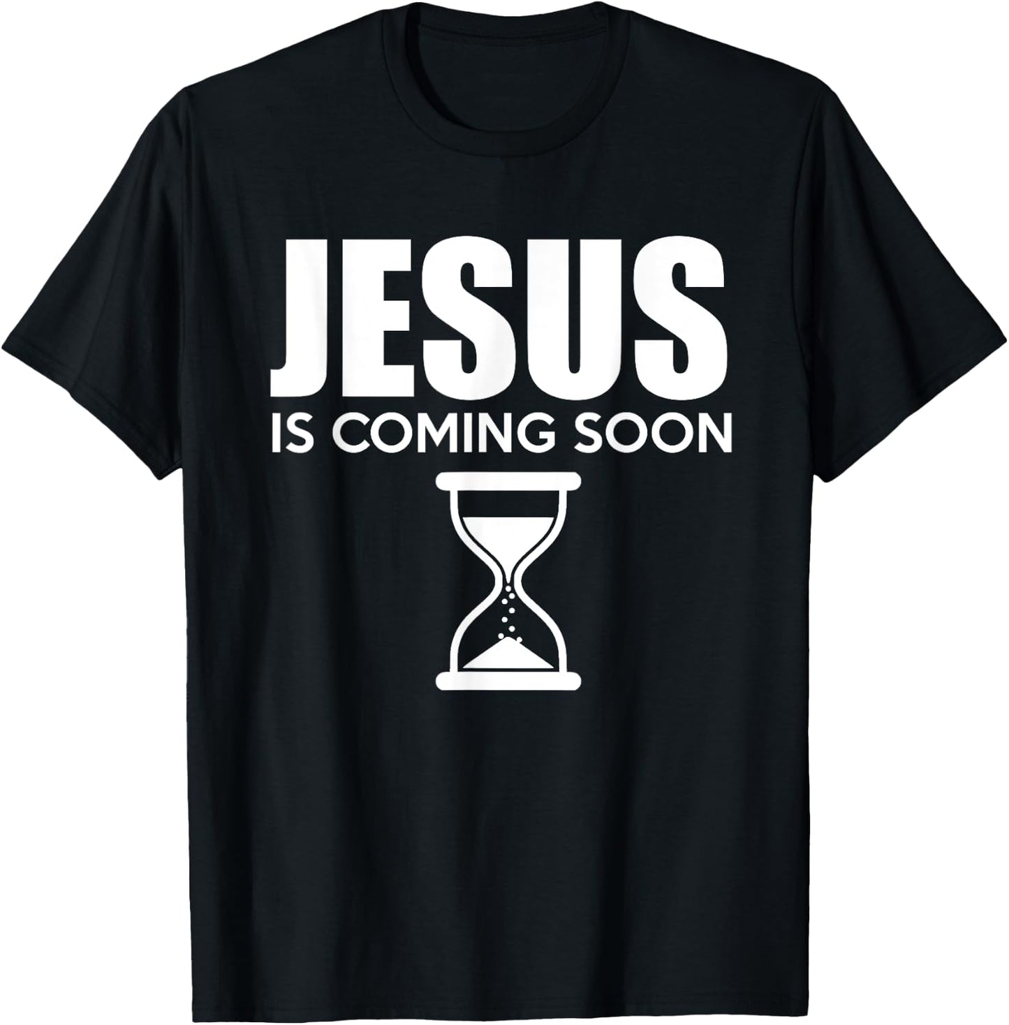 Jesus Is Coming Soon Countdown til Jesus Christ T-Shirt - T-Shirt | Black
