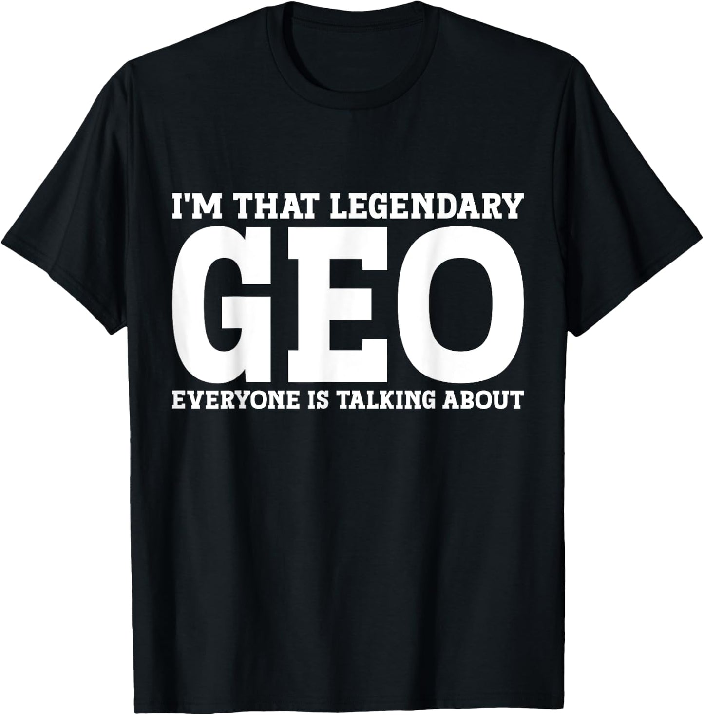 Geo Personal Name First Name Funny Geo T-Shirt - T-Shirt | Black
